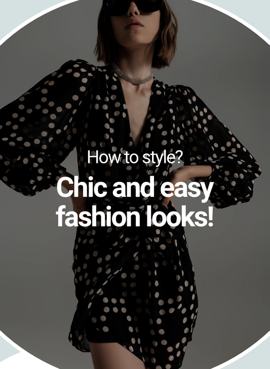 How to style? Chic and easy Fashion looks! BoutiqueLua